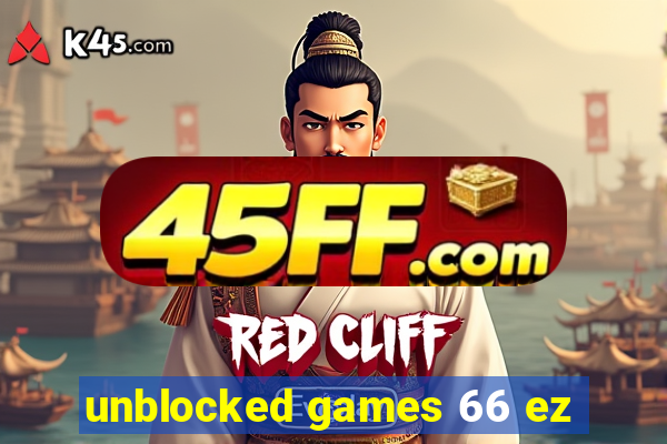 unblocked games 66 ez